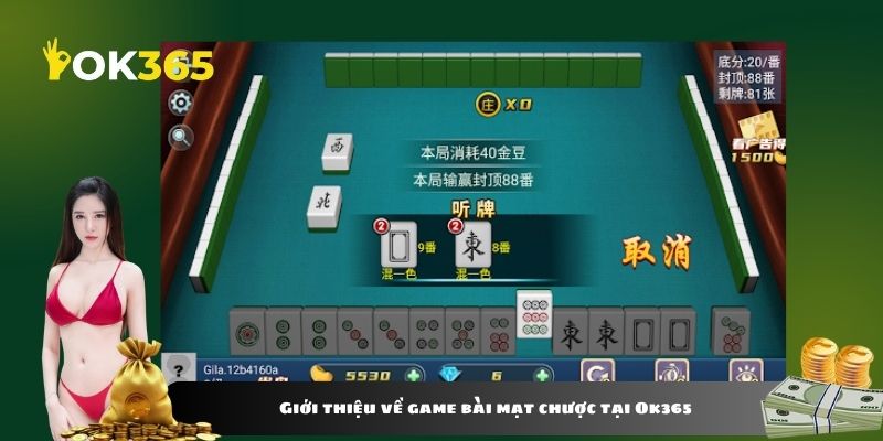 Giới thiệu về game bài mạt chược tại Ok365